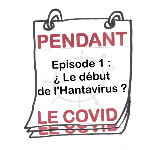 ¿ Le début de l'Hantavirus ? Pendant le covid. Ep 1
