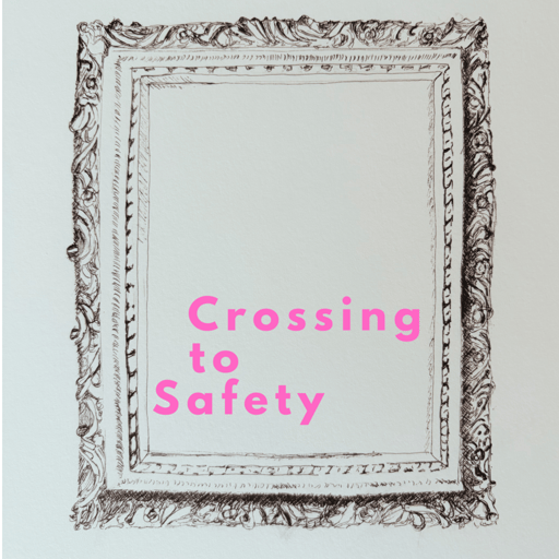 Crossing to Safety