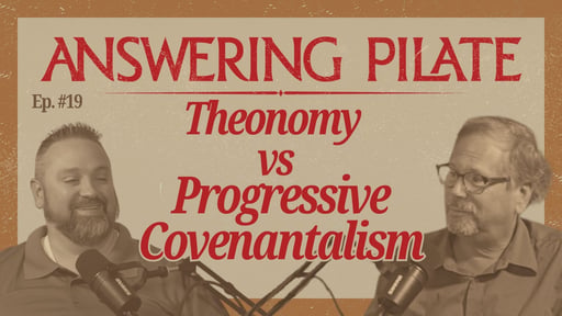Episode 19 — Covenant, Civil Government, and the Limits of Theonomy