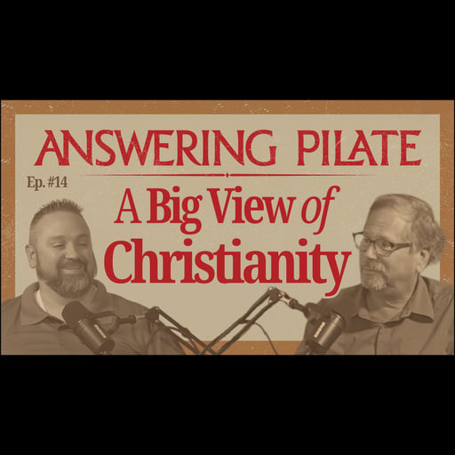A Big View Of Christianity