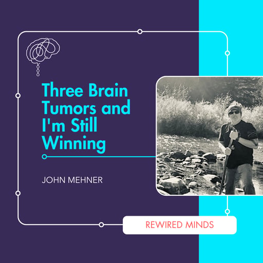 Three Brain Tumors and I'm Still Winning (feat. John Mehner)