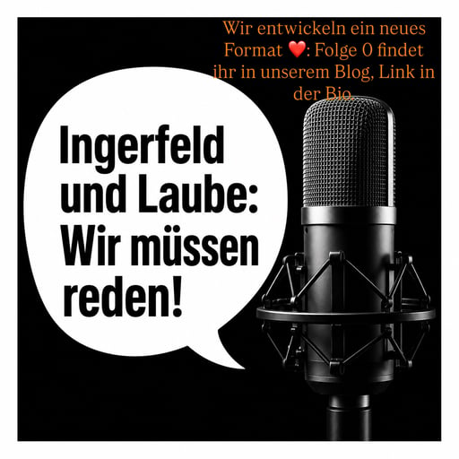 Ingerfeld und Laube: Wir müssen reden: Folge 1 - Konferenzen