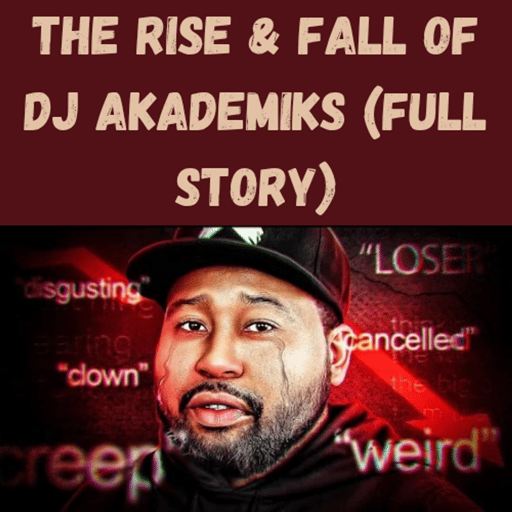 The Rise & Fall of DJ Akademiks (Full Story)