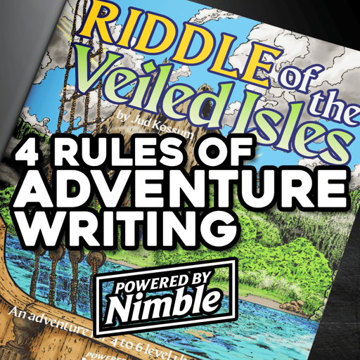Adventure Design & Campaign Prep: 4 Features Every TTRPG Module Needs