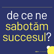 De Ce Ne Sabotăm Singuri Dezvoltarea Personală? image