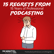 394. 15 Regrets from 15 Years of Professional Podcasting image