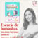 Escuela de Humanitos: la mejor bienvenida a las criaturas, con Jimena Ruiz Echazú image