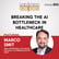 Breaking the AI Bottleneck in Healthcare image