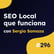 SEO Local en ChatGPT y Google Maps: todas las claves al descubierto, con Sergio Somoza #296 image