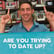 Are You Trying to Date Up? image