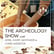 The Archaeology All Around Us - Episode 22 image