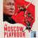 The Moscow Playbook: How Russia Used, Abused, and Transformed Sports in the Hunt for Power (443) image