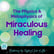The Physics and Metaphysics of Miraculous Healing image