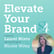 Elevate Your Brand with Nicole Wiley of 100 Women in Finance image