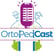 ¡Bienvenidos a OrtoPedCast! image