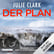 Hörbuch-Tipp: „Der Plan - Zwei Frauen. Ein Ziel. Ein gefährliches Spiel“ von Julie Clark image