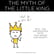 012 - The Myth of the Little King (Zen and The Art of Making a Living) image