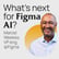 #400 The future of Figma AI with VP Engineering Marcel Weekes image