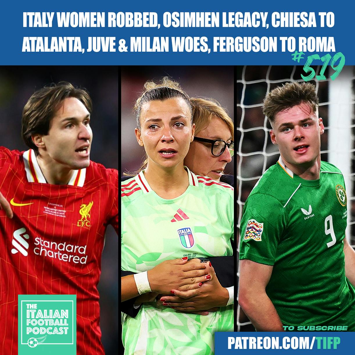 Italy Women ROBBED | Victor Osimhen Legacy | Federico Chiesa To Atalanta | Evan Ferguson To Roma | Juventus & AC Milan Woes & Much More image