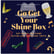 Go Get Your Shine Box- intro open chat image