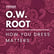 O.W. Root - How you dress matters.  image