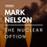 Mark Nelson - The Nuclear Option image