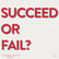 S47. The Difference Between Success and Failure. image