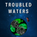 Troubled Waters - Pt 2 image