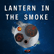 Lantern in the Smoke - Pt 2 image