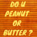 Episode 49 - Do you Peanut or Butter? image