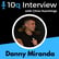 Danny Miranda | 10q Interview image