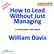How to Lead Without Just Managing – a conversation with author William Davis image