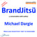 BrandJitsu™ – a conversation with author Michael Dargie image