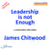 Leadership Is Not Enough– a conversation with author Dr James Chitwood image