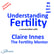 Understanding Fertility - a conversation with Claire Innes the Fertility Mentor image
