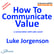 How to Communicate Value – a conversation with Luke Jorgenson image