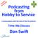 Podcasting from Hobby to Service - a conversation with podcaster Dan Swift image