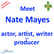 Meet Nate Mayes – actor, artist, writer, and producer image