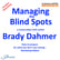Managing the Blind Spots – a conversation with author, Brady Dahmer image