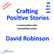 Crafting Positive Stories with David Robinson  image