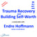 Trauma Recovery and Building Self-Worth a conversation with Endre Hoffmann image