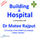Building a Hospital – a conversation with Dr Matee Rajput image