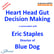 Head, Heart, Gut, Decision Making – a conversation with Eric Staples image