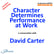 Character Determines Performance at Work – a conversation with David Carter image