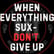 When everything sux- don't give up | Mark MI Words image