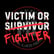 Victim, Survivor OR Fighter | Mark MI Words image