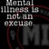 Mental illness is not an excuse | Mark MI Words #mentalillness #PTSD image