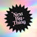 What’s the Next Big Thing podcast? Let’s help you thrive in the next internet. image