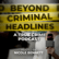 New Feed, New Stories - Beyond Criminal Headlines UPDATE! image