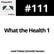 #111 What the Health 1 image